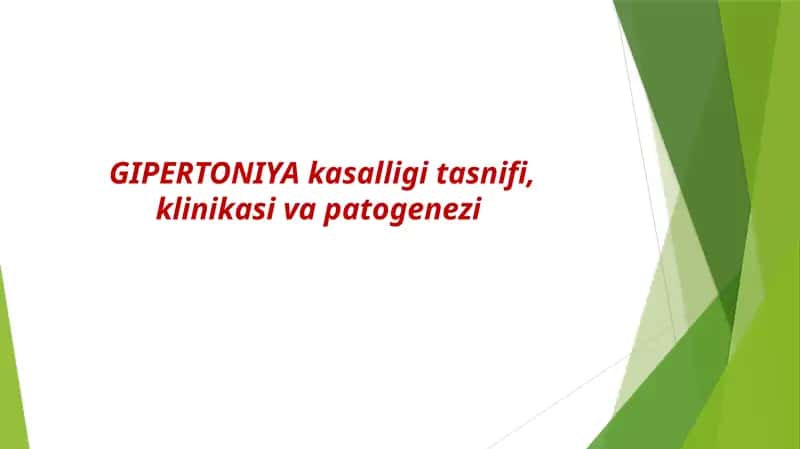 GIPERTONIYA Kasalligi tasnifi, klinikasi va patogenezi