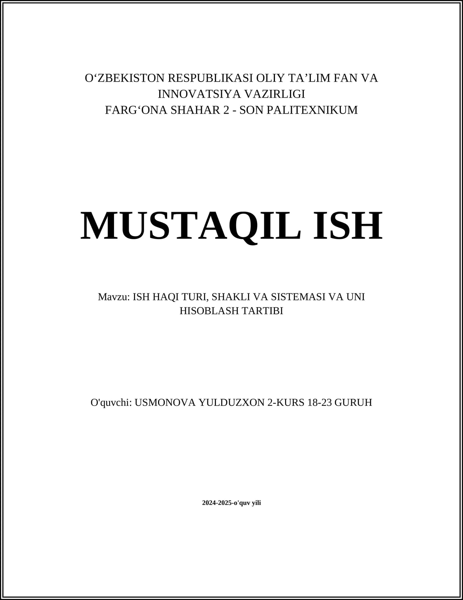 ISH HAQI TURI, SHAKLI VA SISTEMASI VA UNI HISOBLASH TARTIBI