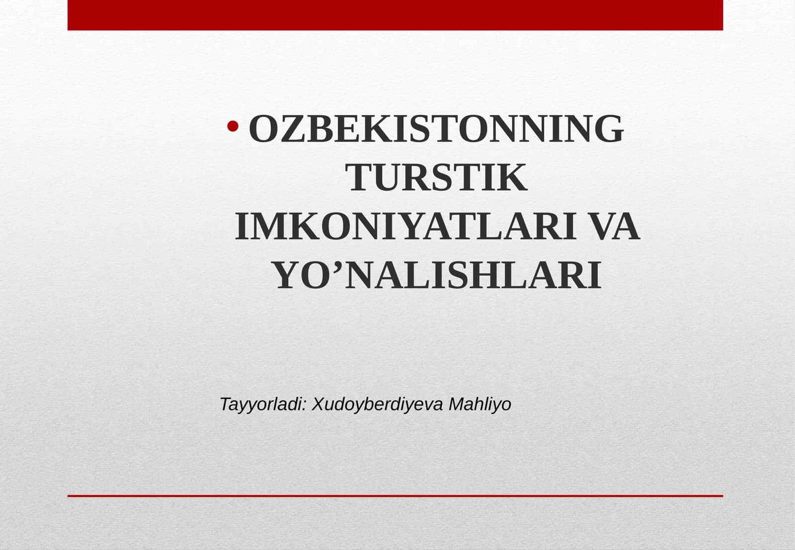 O‘zbekistonda turizm rivojlanishining nazariy asoslari