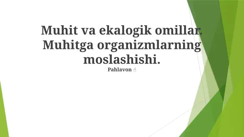 Muhit va ekalogik omillar