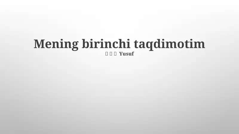 Mening birinchi taqdimotim