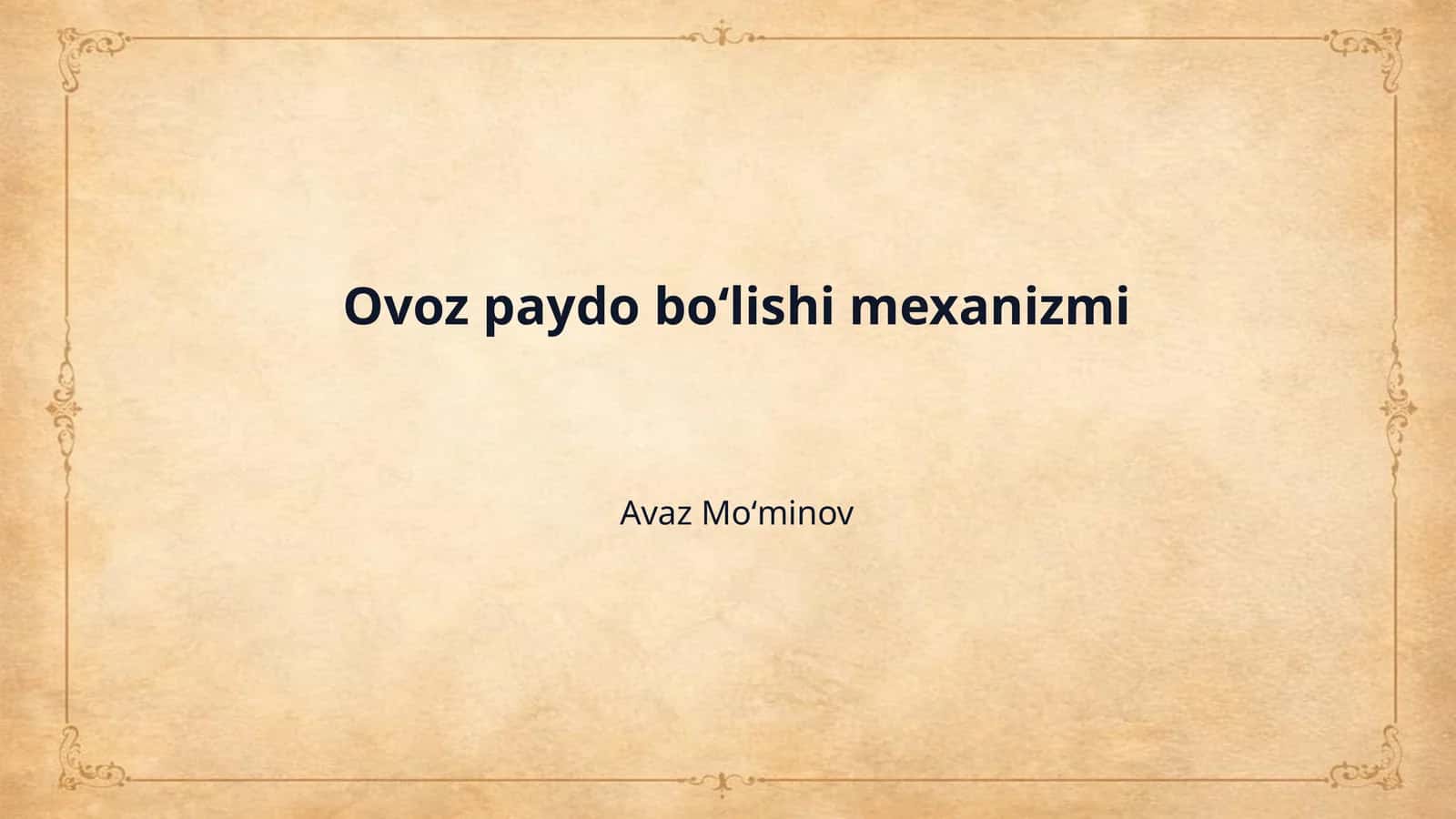 Ovoz paydo boʻlishi mexanizmi