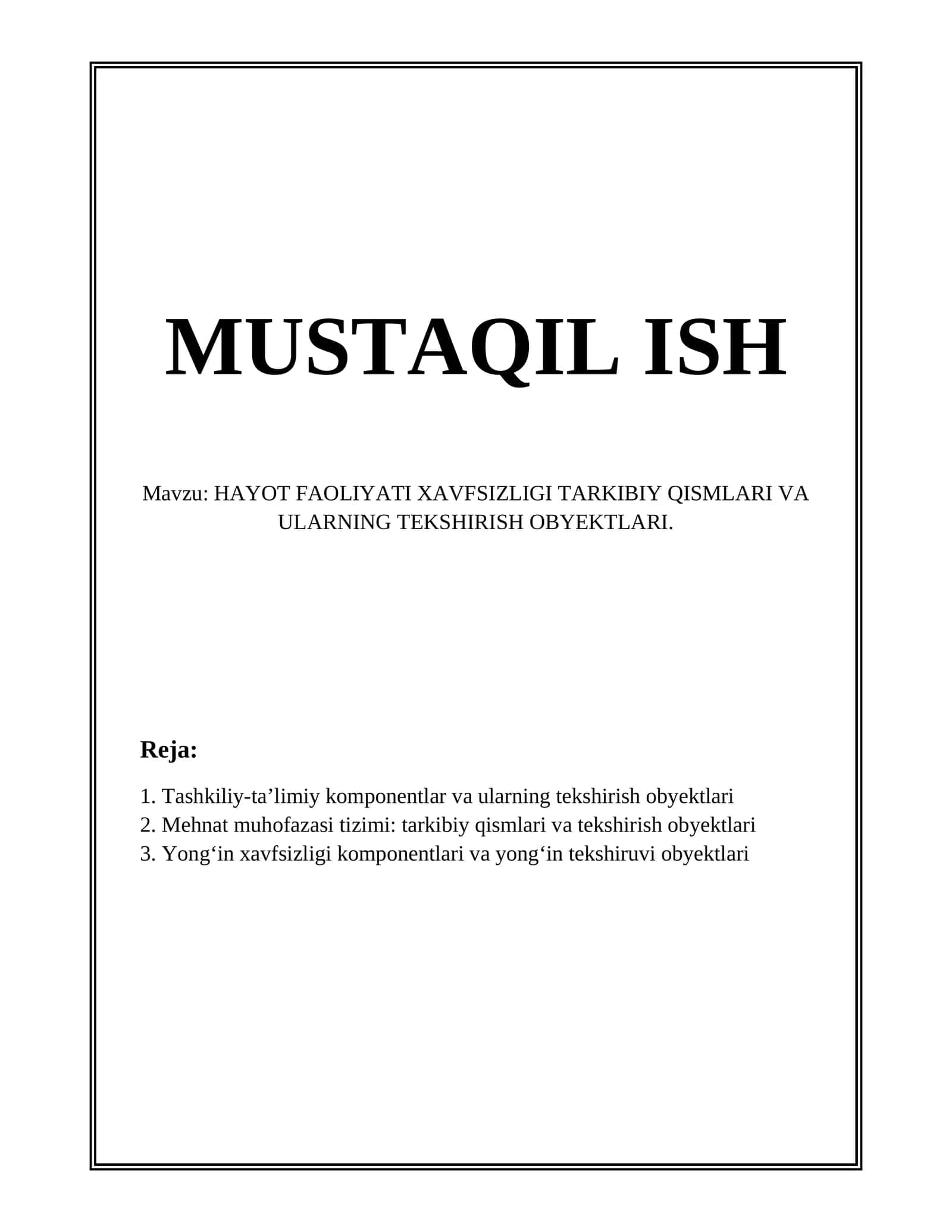 HAYOT FAOLIYATI XAVFSIZLIGI TARKIBIY QISMLARI VA ULARNING TEKSHIRISH OBYEKTLARI