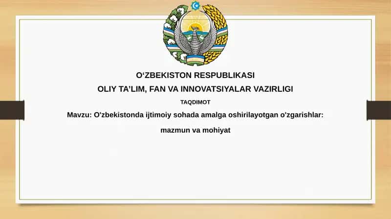 O'zbekistondaijtimoiysohadaamalgaoshirilayotgano'zgarishlar:mazmunvamohiyat