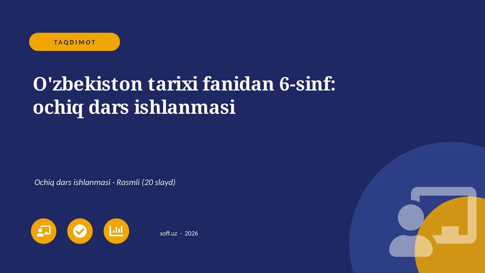 O'zbekiston tarixi fanidan 6-sinf: ochiq dars ishlanmasi