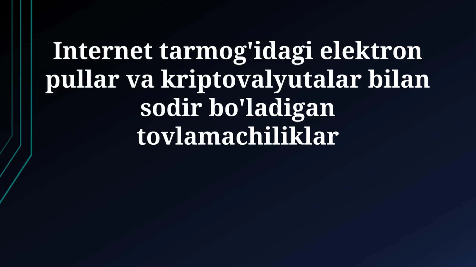 Internet tarmog'idagi elektron pullar va kriptovalyutalar bilan sodir bo'ladigan tovlamachiliklar