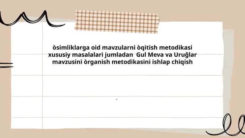 Gul, Meva va Urug'lar mavzusini o'rganish metodikasi