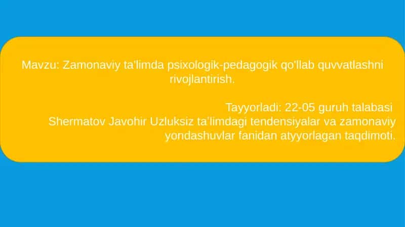 Zamonaviy ta'limda psixologik-pedagogik