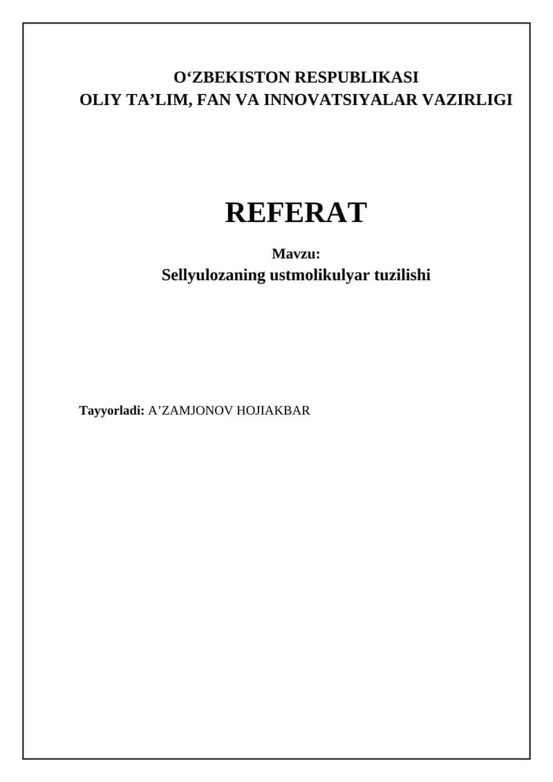 Sellyulozaning ustmolekulyar tuzilishi