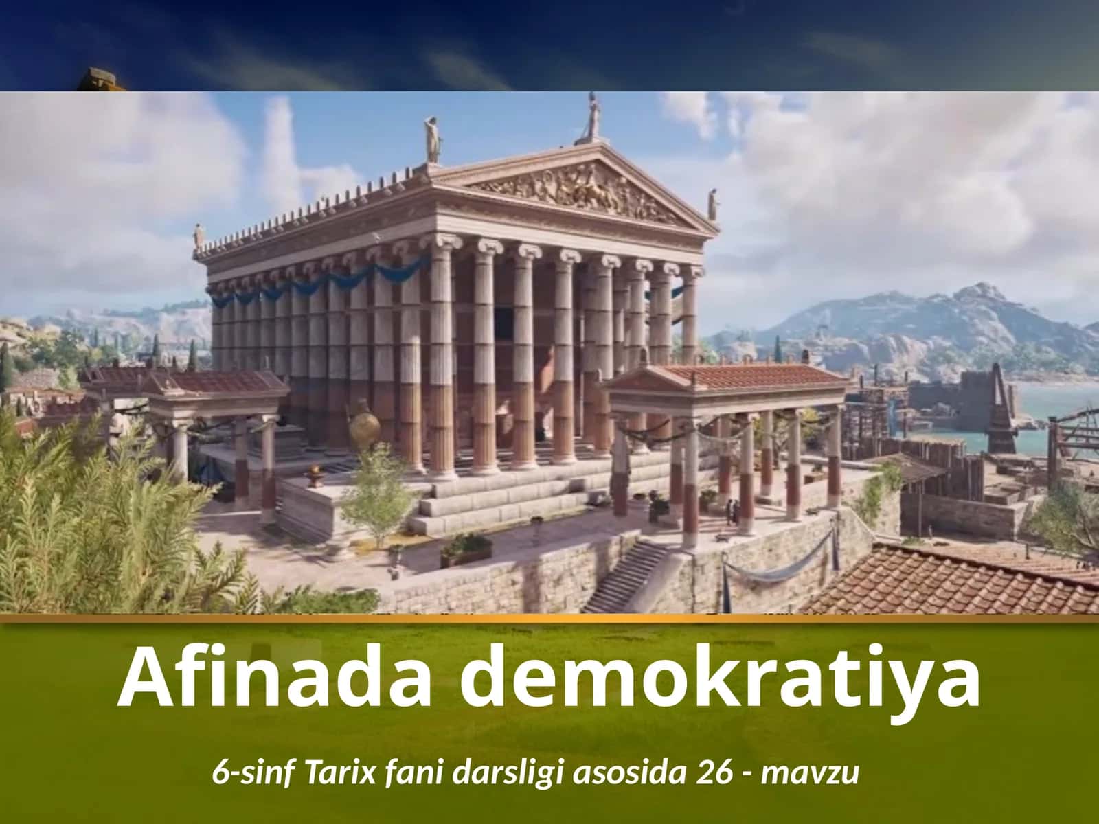 6-sinf Tarix fani darsligiasosida 26 -mavzu