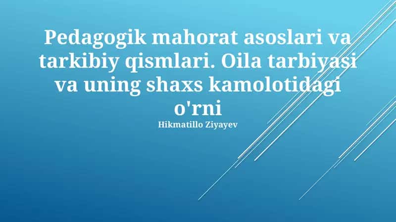 Pedagogik mahorat asoslari va tarkibiy qismlari