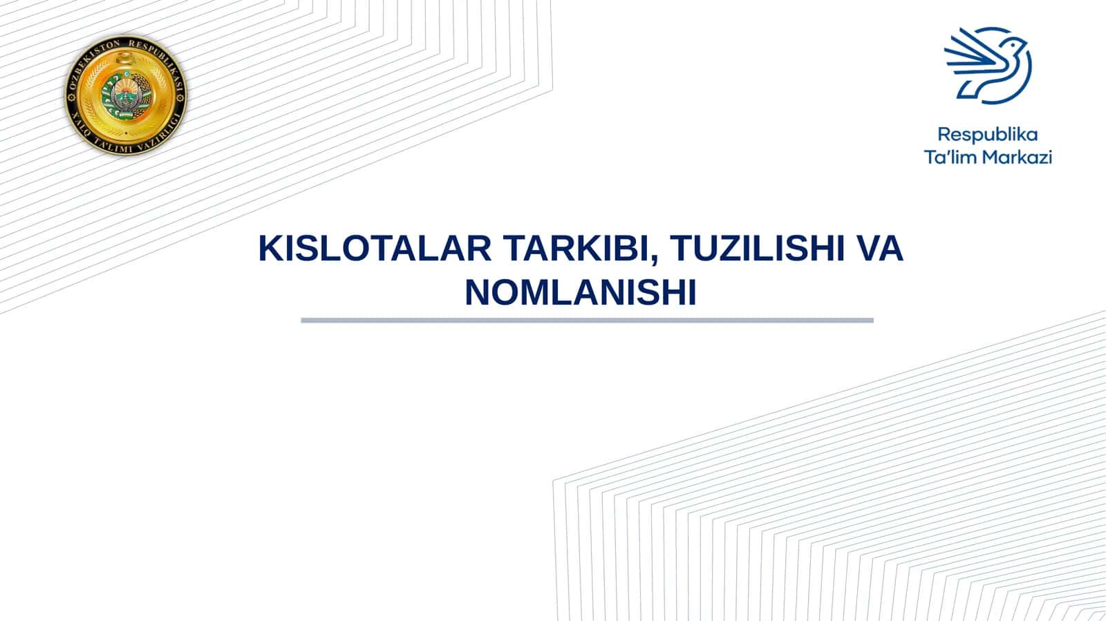 Kislotalar tarkibi, tuzilishi va nomlanishi