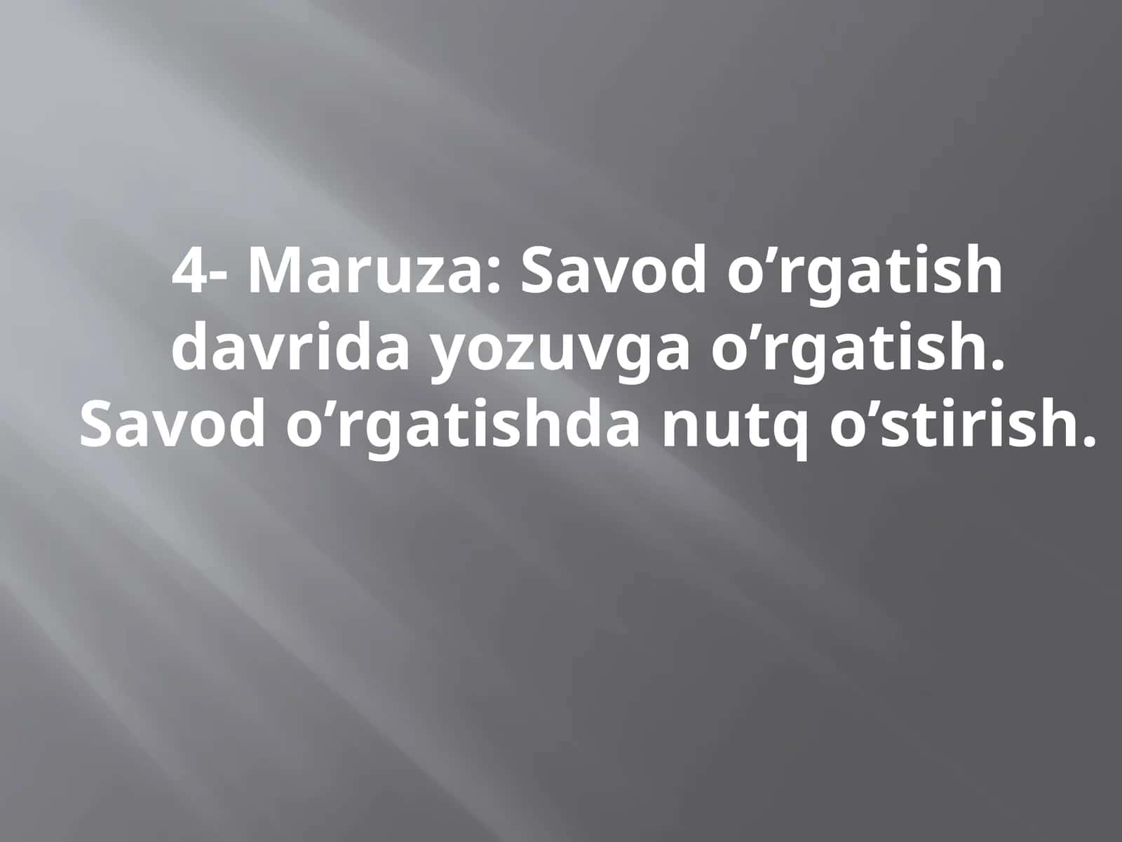 Savod o’rgatish davrida yozuvga o’rgatish. Savod o’rgatishda nutq o’stirish