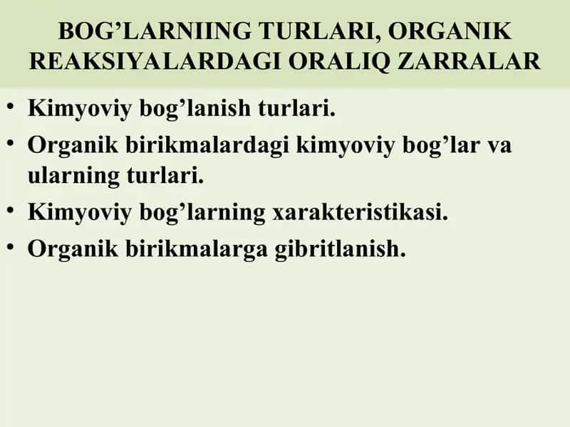 Bog'larning turlari organik reaksiyalardagi oraliq zarralar