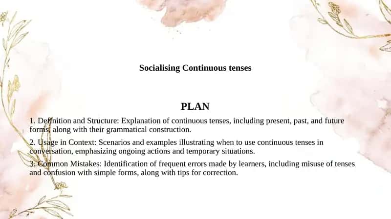 Socialising Continuous tenses