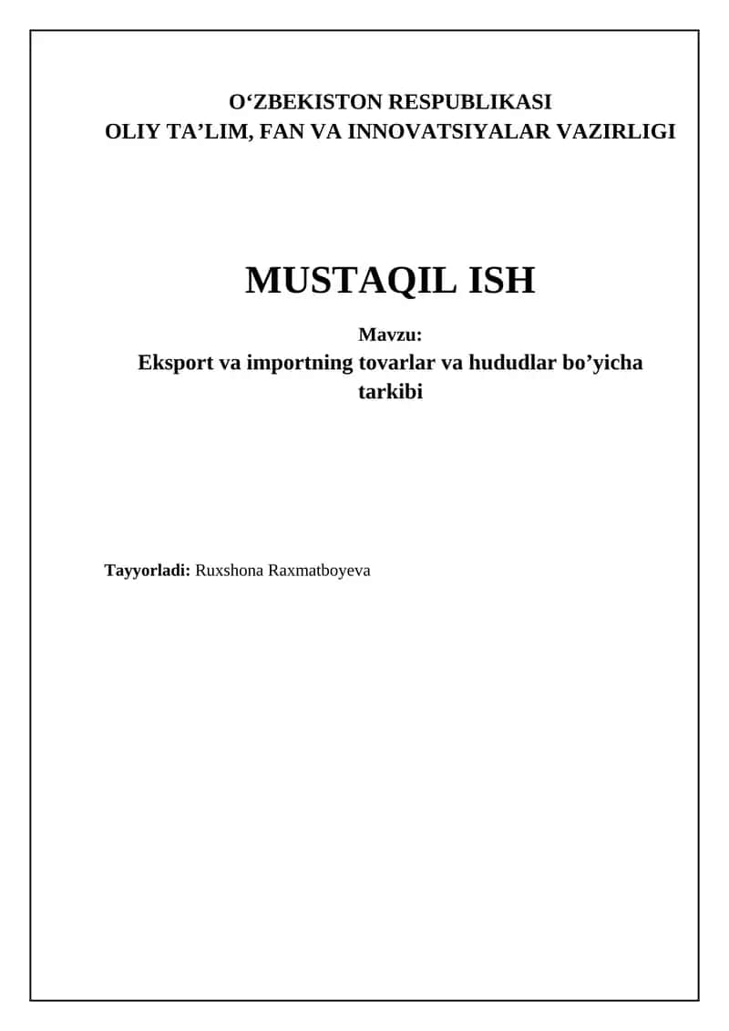 Eksport va importning tovarlar va hududlar bo’yicha tarkibi