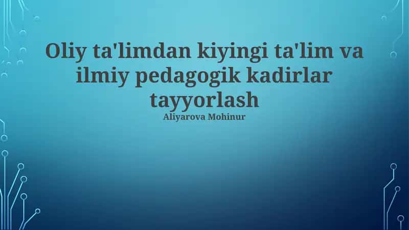 Ilmiy va Pedagog Kadrlarni Tayyorlashning Zamonaviy Usullari