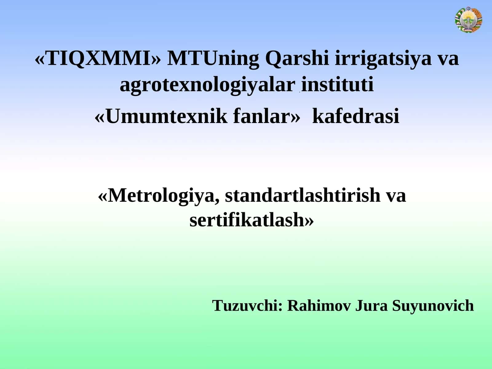 «TIQXMMI» MTUning Qarshi irrigatsiya va agrotexnologiyalar instituti