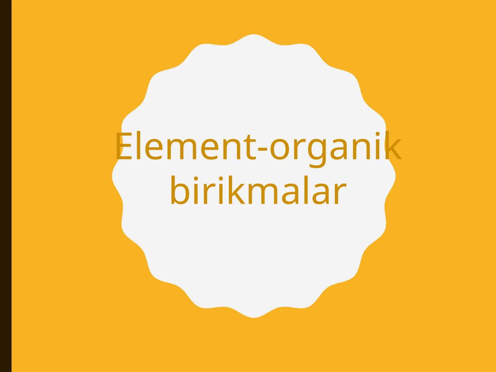 Element-organik birikmalar.