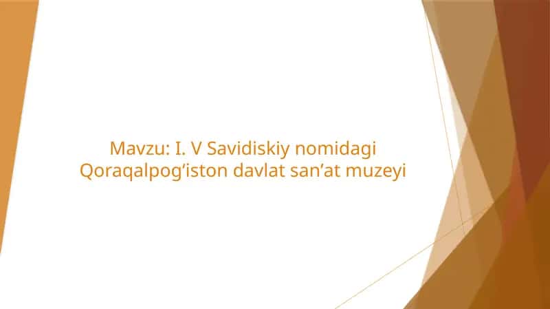 I. V Savidiskiy nomidagi Qoraqalpogʻiston davlat sanʼat muzeyi