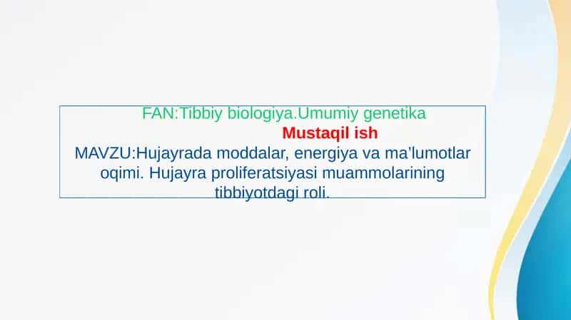 Hujayrada moddalar, energiya va ma’lumotlar oqimi. Hujayra proliferatsiyasi