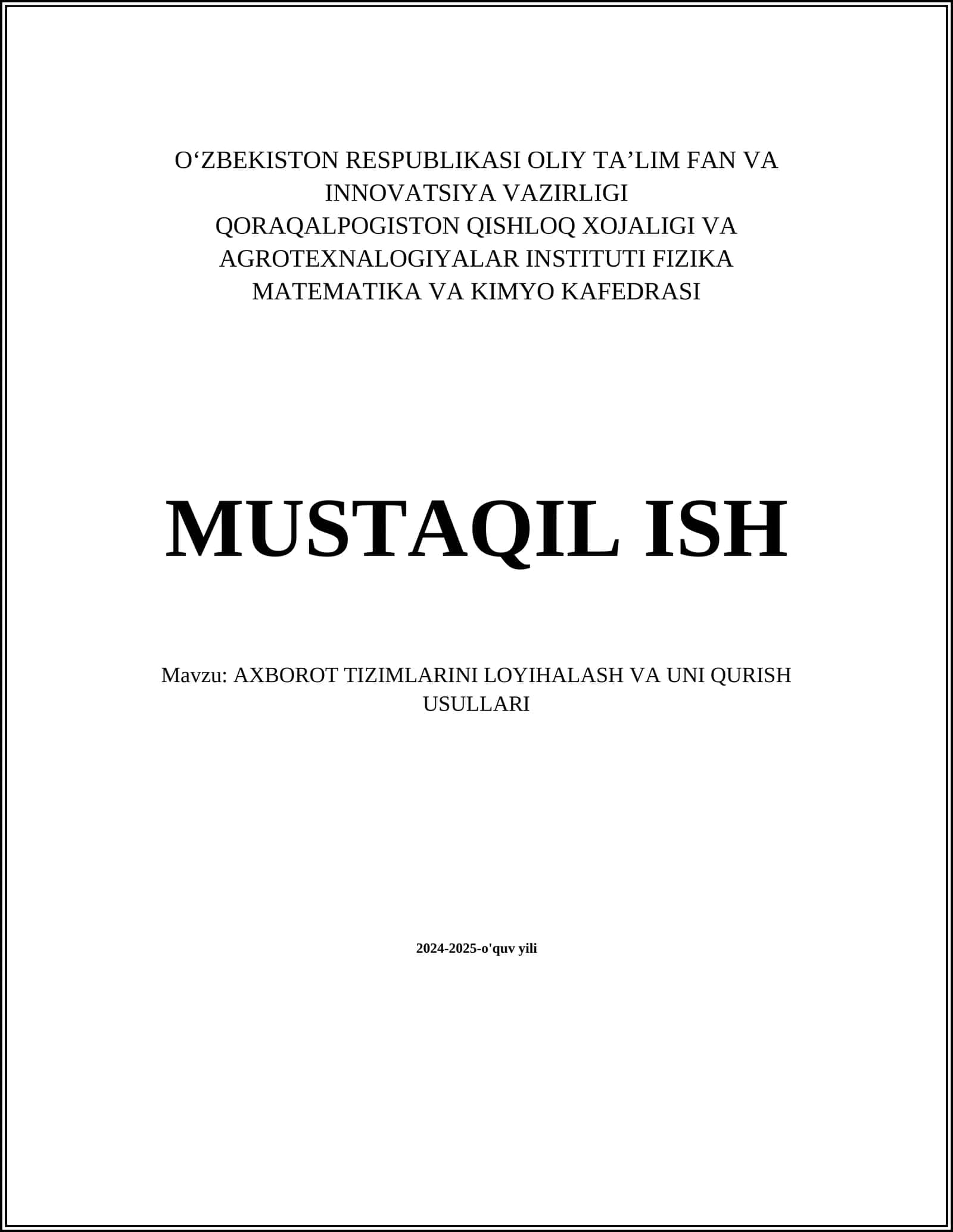 AXBOROT TIZIMLARINI LOYIHALASH VA UNI QURISH USULLARI