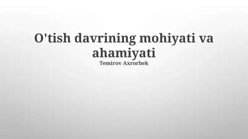 O'tish davrining mohiyati va ahamiyati
