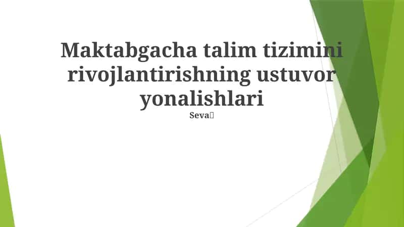 Maktabgacha talim tizimini rivojlantirishning ustuvor yonalishlari