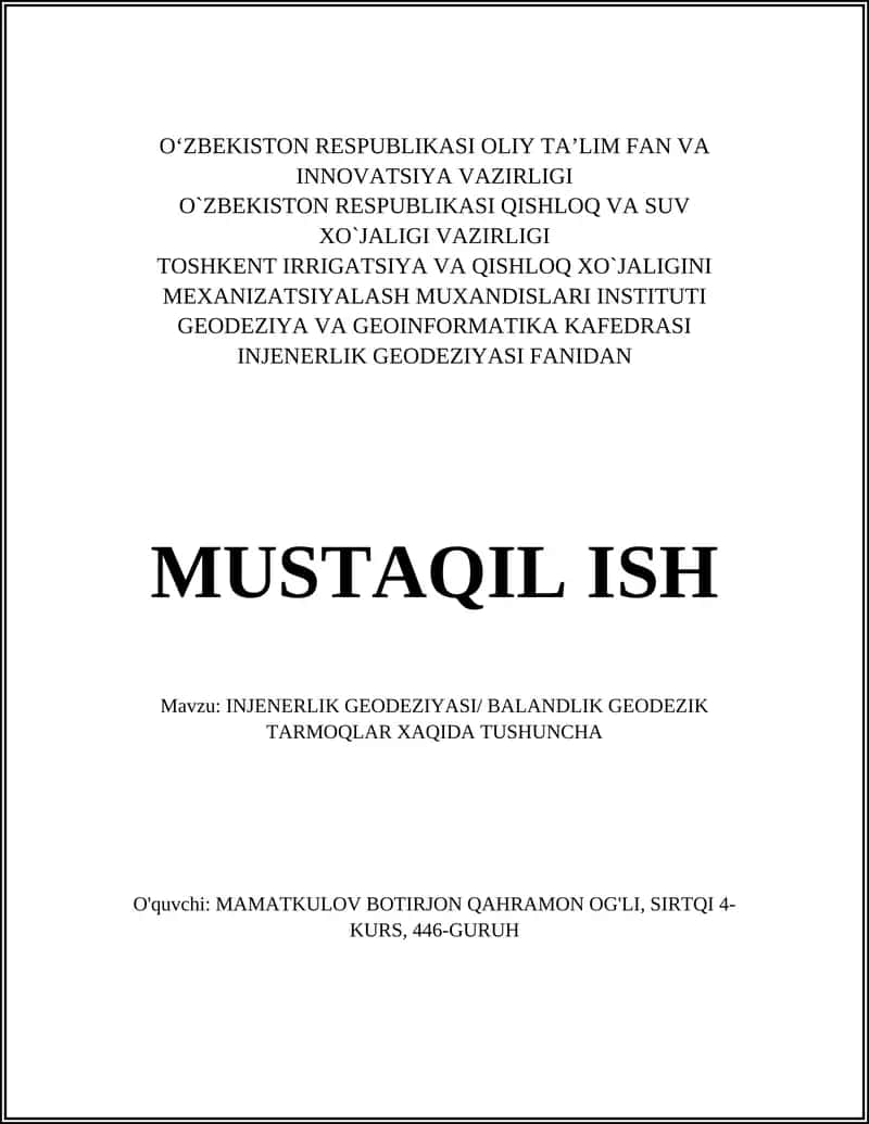 INJENERLIK GEODEZIYASI/ BALANDLIK GEODEZIK TARMOQLAR XAQIDA TUSHUNCHA