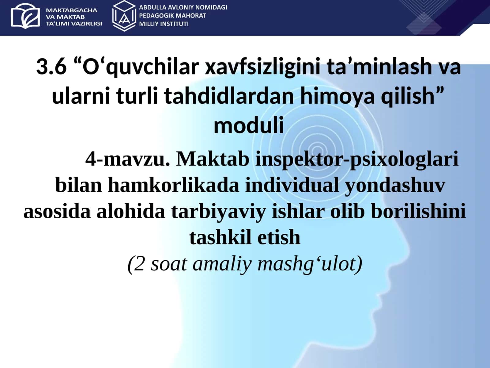 Maktab inspektor-psixologlaribilan hamkorlikada individual yondashuv asosida alohida tarbiyaviy ishlar olib borilishini tashkil etish