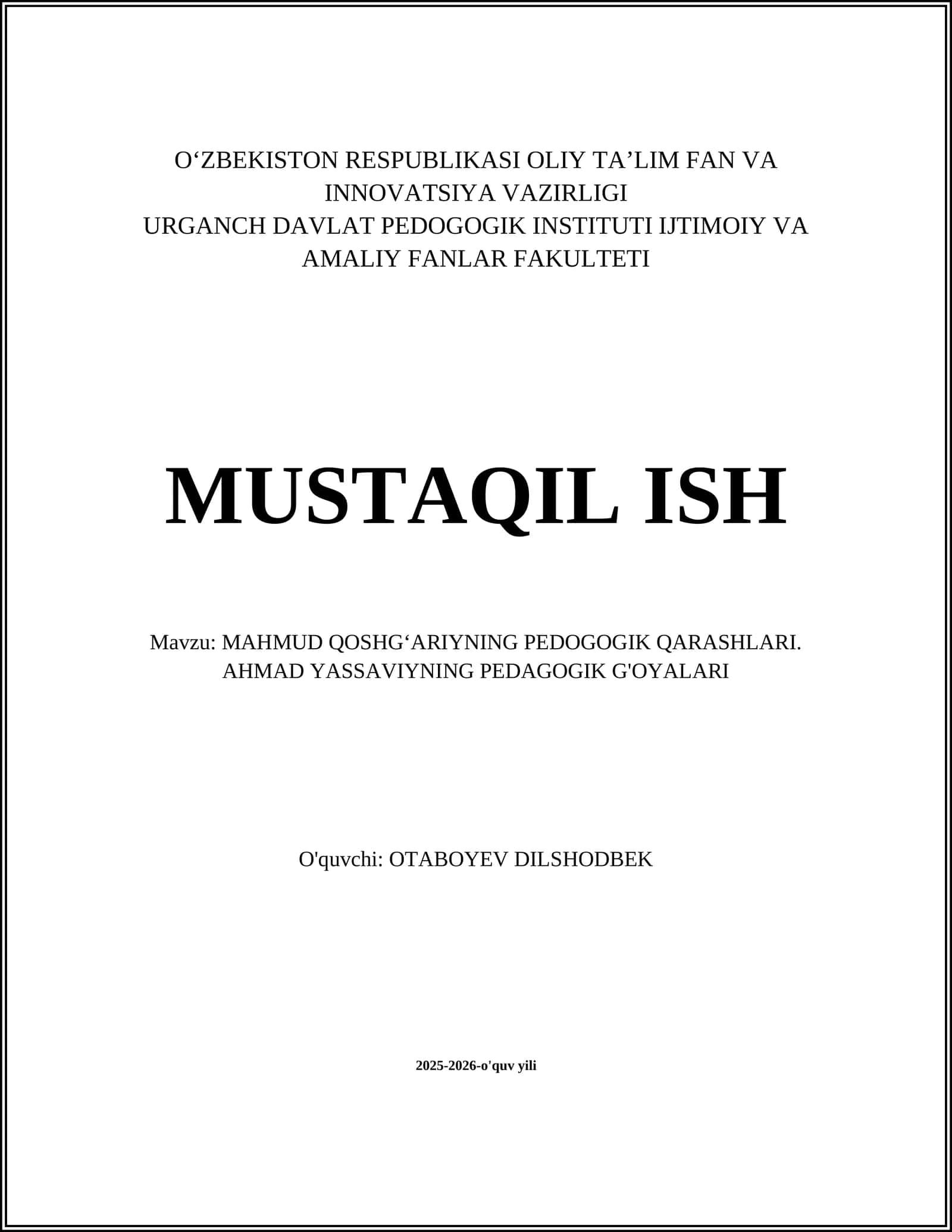 MAHMUD QOSHGʻARIYNING PEDOGOGIK QARASHLARI. AHMAD YASSAVIYNING PEDAGOGIK G'OYALARI
