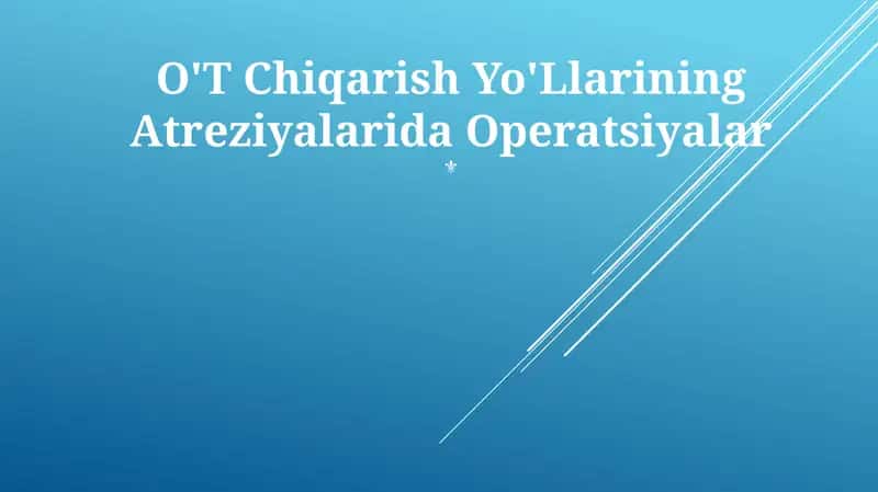 O'T Chiqarish Yo'Llarining Atreziyalarida Operatsiyalar