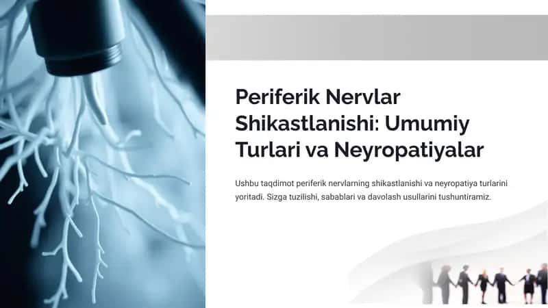 Periferik Nervlar Shikastlanishi: Umumiy Turlari va Neyropatiyalar