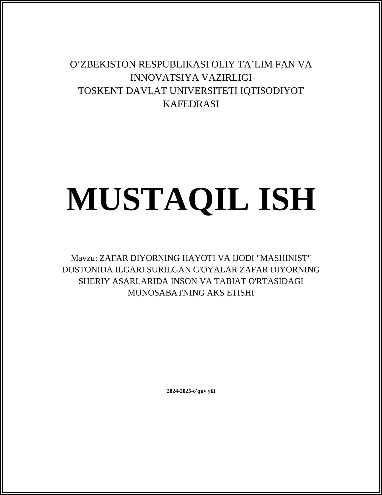 ZAFAR DIYORNING HAYOTI VA IJODI "MASHINIST" DOSTONIDA ILGARI SURILGAN G'OYALAR ZAFAR DIYORNING SHERIY ASARLARIDA INSON VA TABIAT O'RTASIDAGI MUNOSABATNING AKS ETISHI