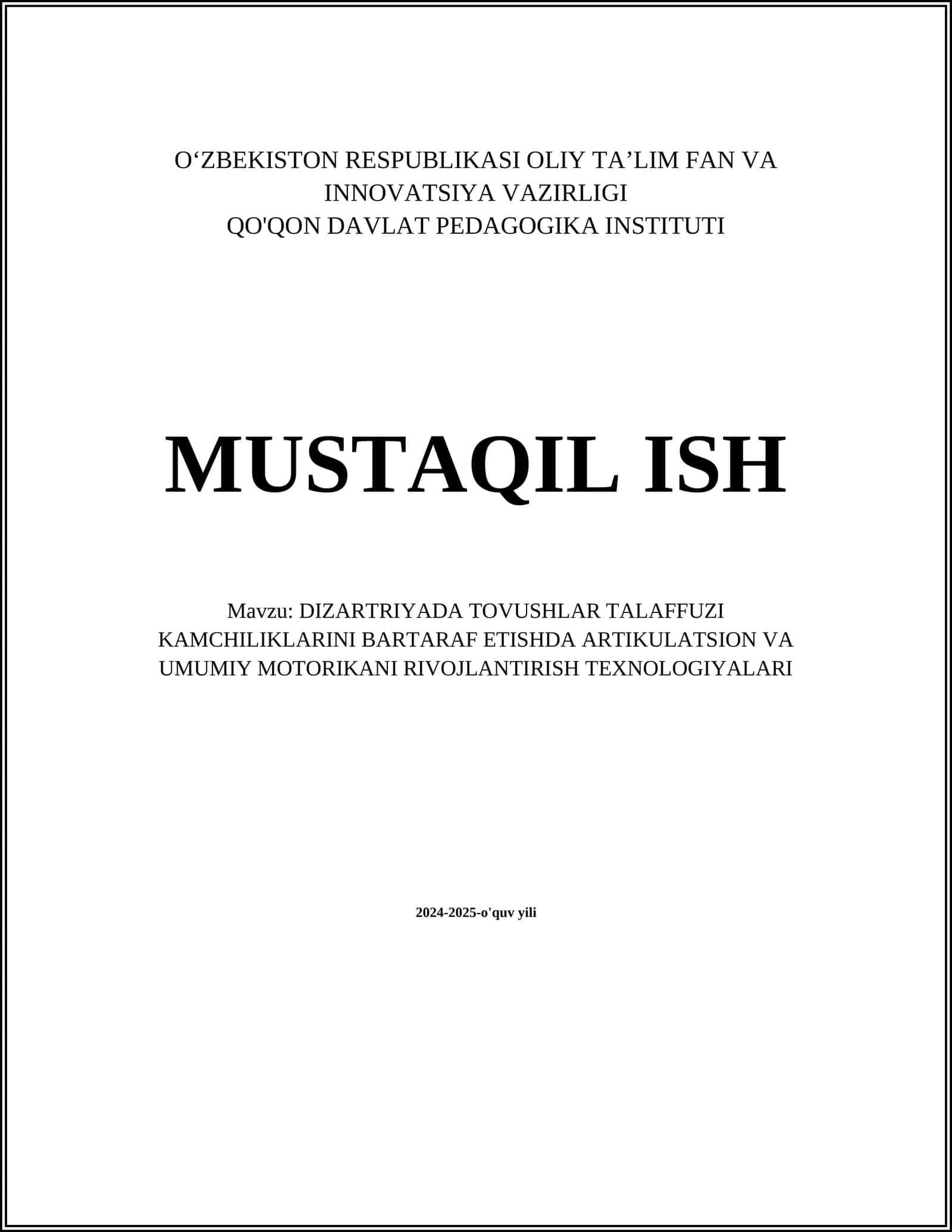 DIZARTRIYADA TOVUSHLAR TALAFFUZI KAMCHILIKLARINI BARTARAF ETISHDA ARTIKULATSION VA UMUMIY MOTORIKANI RIVOJLANTIRISH TEXNOLOGIYALARI