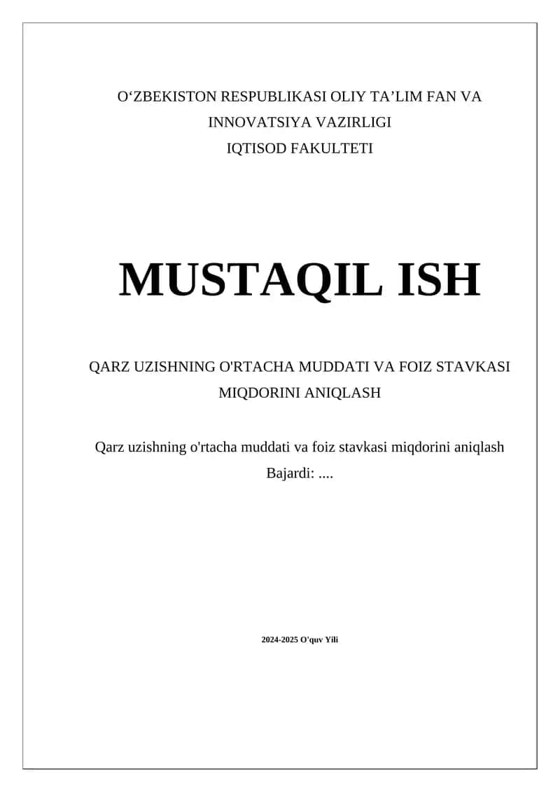Qarz Uzishning O'rta Muddati va Foiz Stavkasi Miqdorini Aniqlash