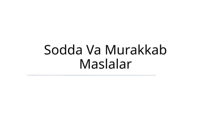 Sodda Va Murakkab Maslalar