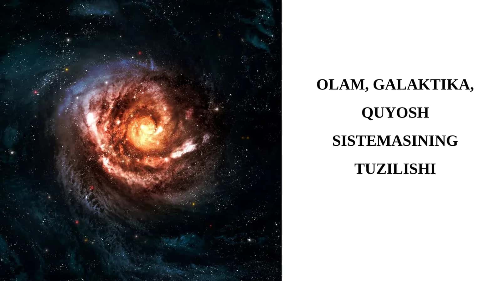 OLAM, GALAKTIKA, QUYOSH SISTEMASINING TUZILISHI