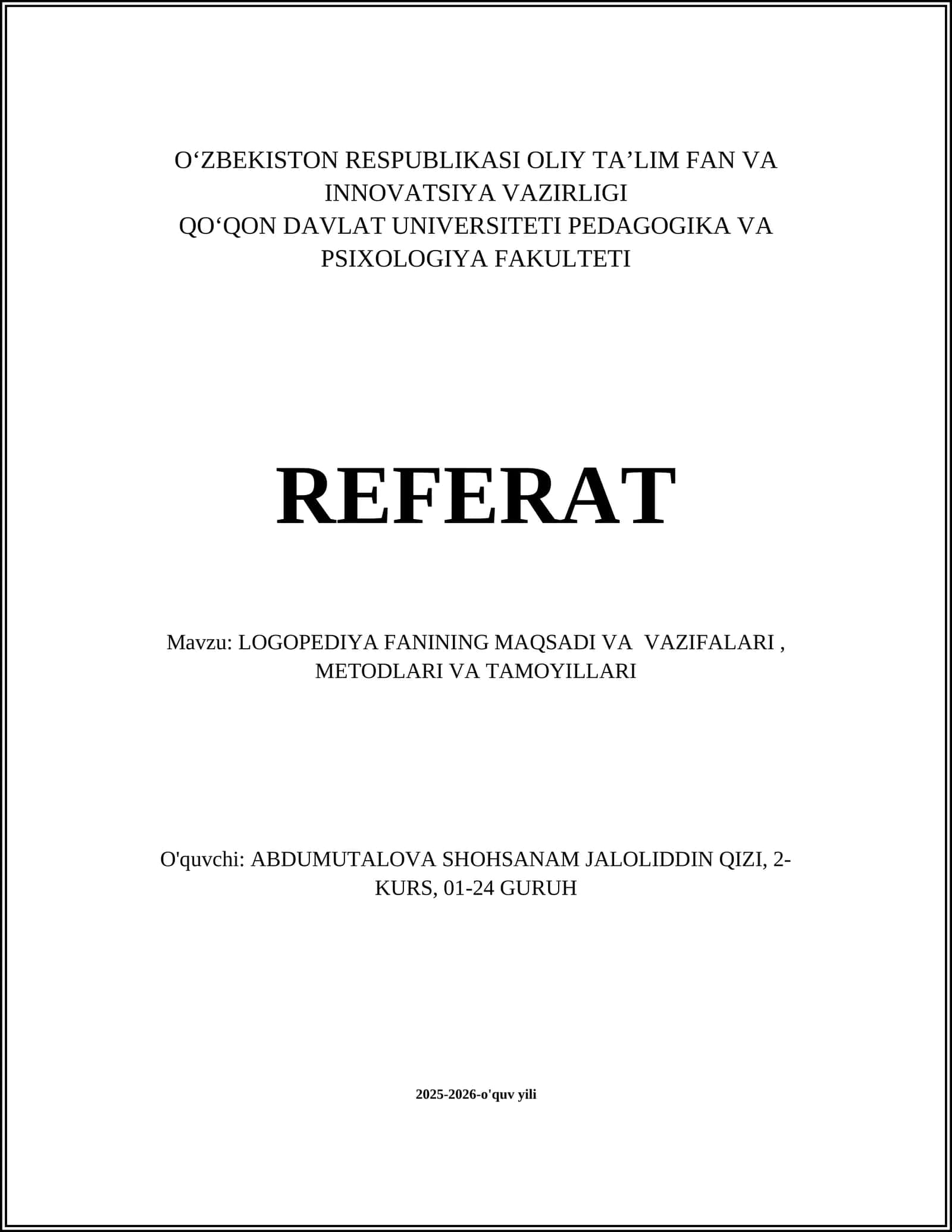 LOGOPEDIYA FANINING MAQSADI VA VAZIFALARI, METODLARI VA TAMOYILLARI