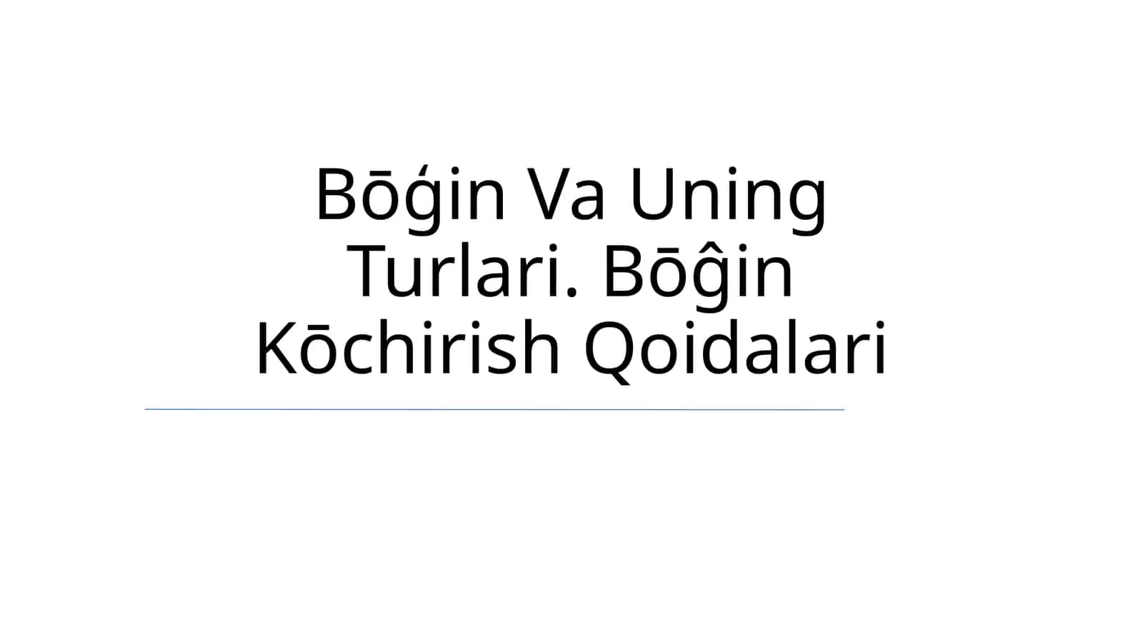 Bōģin Va Uning Turlari