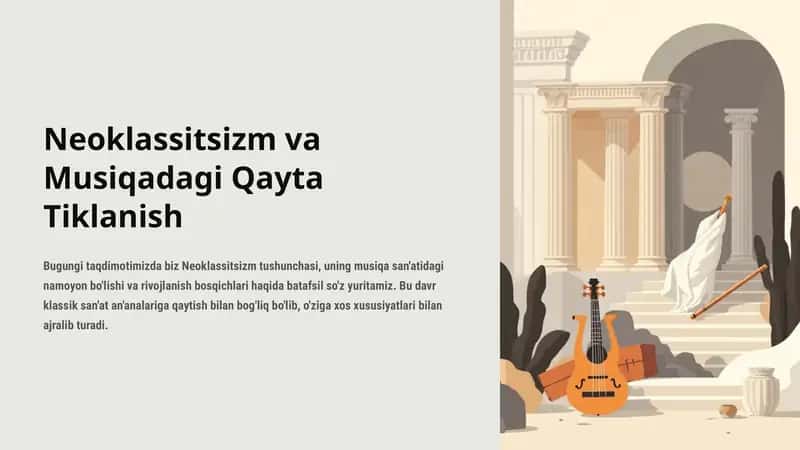 Neoklassitsizm va Musiqadagi Qayta Tiklanish