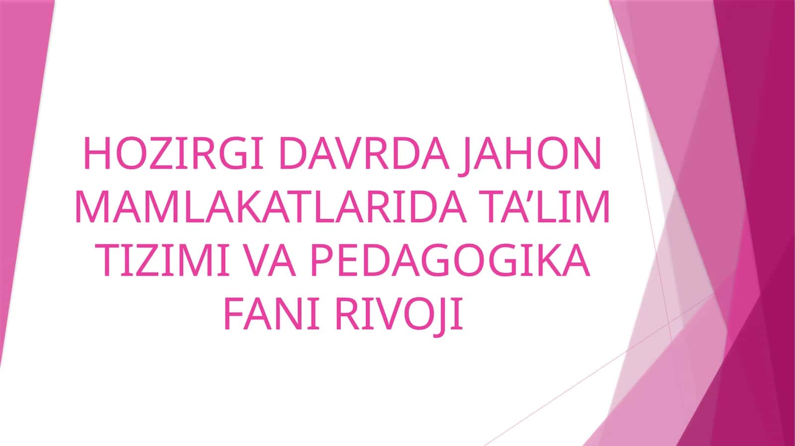 Jahon mamlakatlari ta'lim tizimi