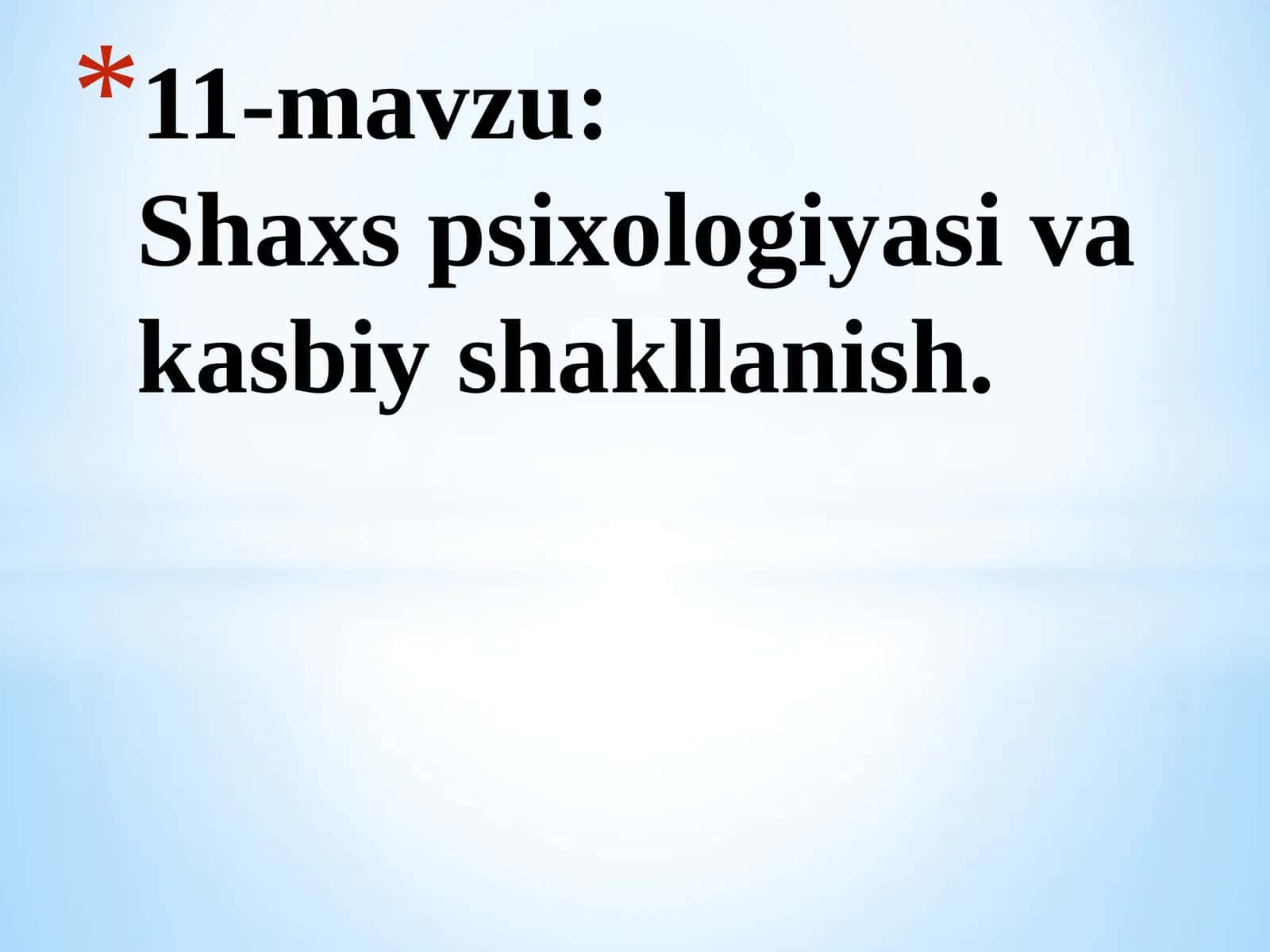 Shaxs psixologiyasi va kasbiy shakllanish
