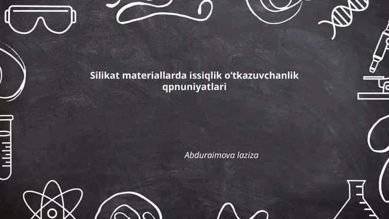 Silikat materiallarda issiqlik oʻtkazuvchanlik qpnuniyatlari