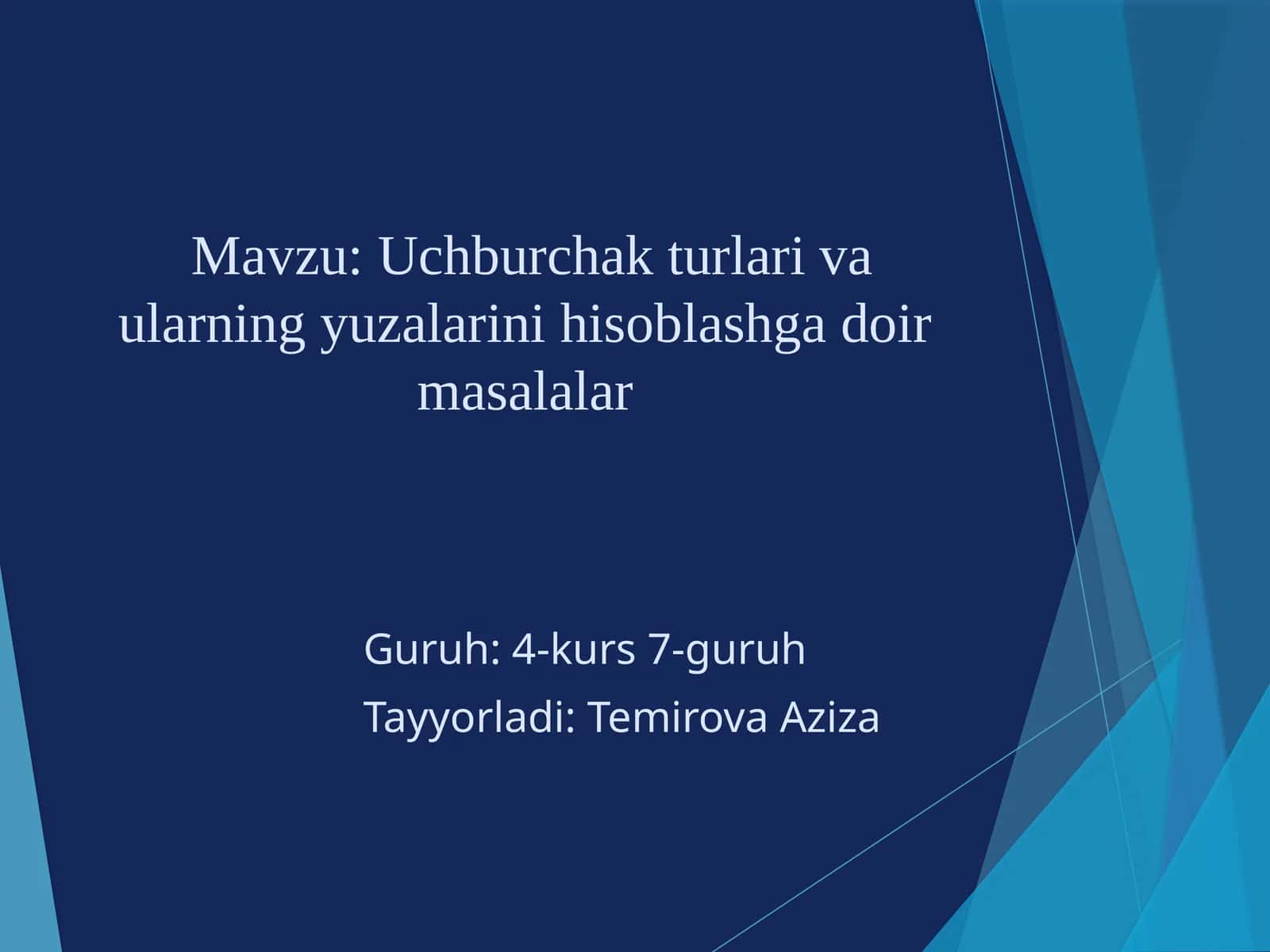 Uchburchak turlari va ularning yuzalarini hisoblashga doir masalalar