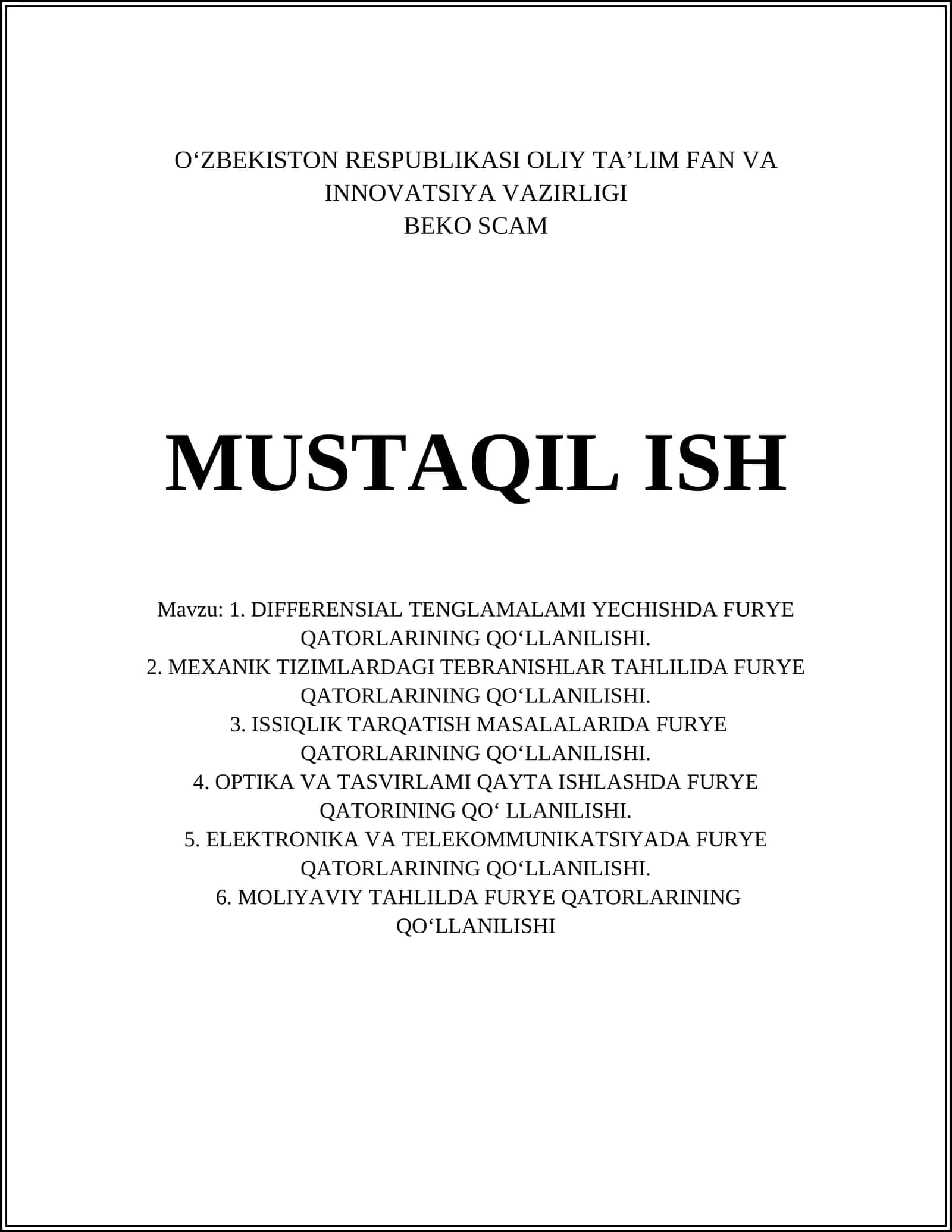 DIFFERENSIAL TENGLAMALAMI YECHISHDA FURYE QATORLARINING QO‘LLANILISHI