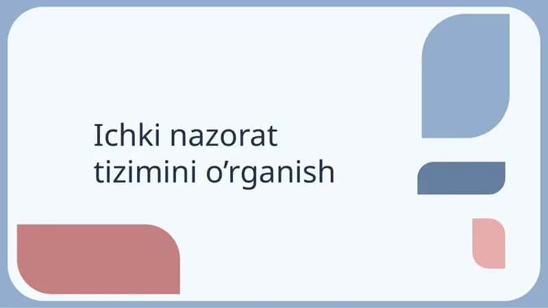 Ichki nazorat tizimini o’rganish