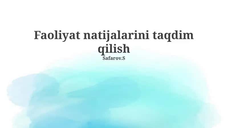 Faoliyat natijalarini taqdim qilish