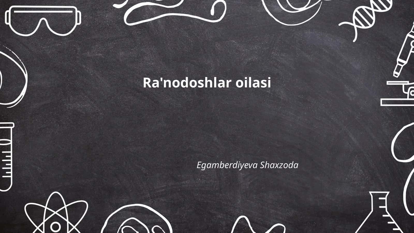 Ra'nodoshlar oilasi