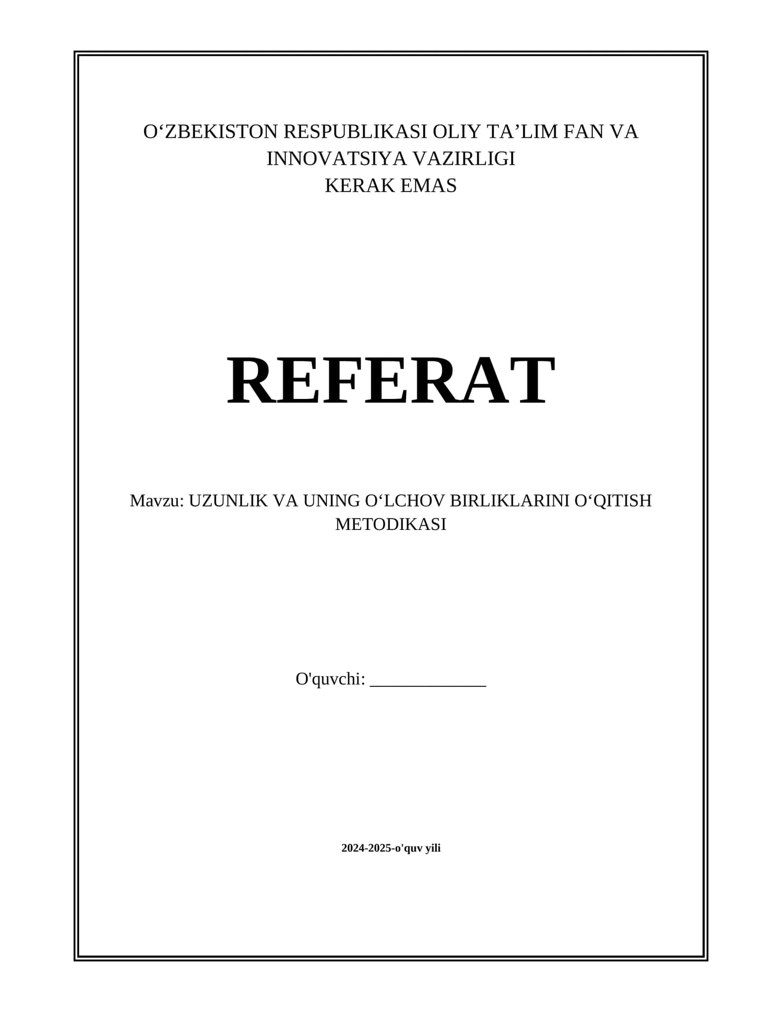 UZUNLIK VA UNING OʻLCHOV BIRLIKLARINI OʻQITISH METODIKASI